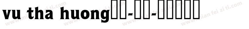 vu tha huong粗体-斜体字体转换